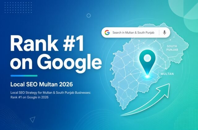 Local SEO strategy for Multan and South Punjab businesses showing Rank #1 on Google with map pin on Multan and upward ranking arrow – 2026 guide